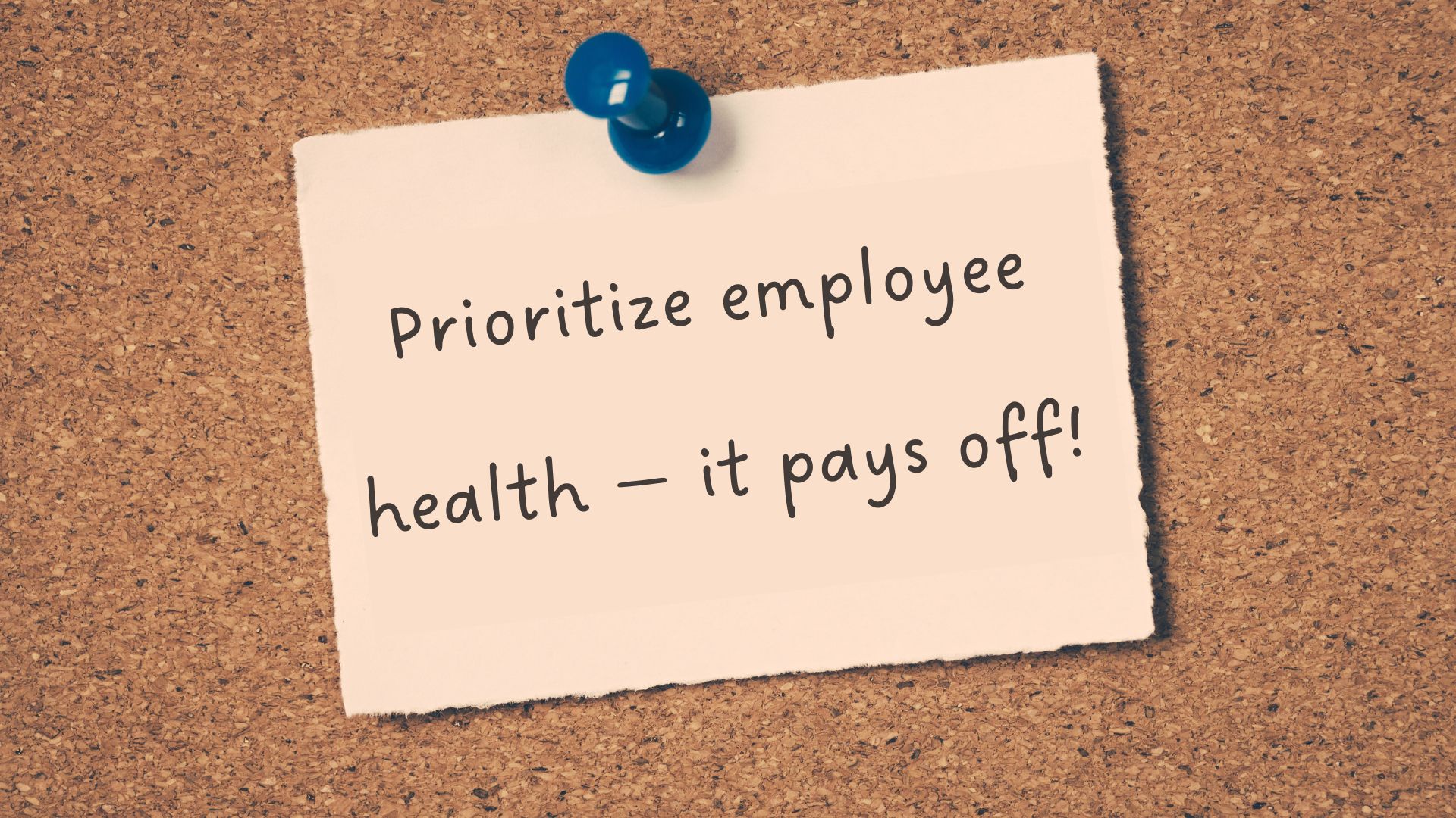 Das Bild zeigt eine Pinnwand, an welcher ein Papier angehftet ist, welches auf den Return on Investment im BGM hinweist. Auf dem Papier steht: "Prioritize employee health - it pays off!"